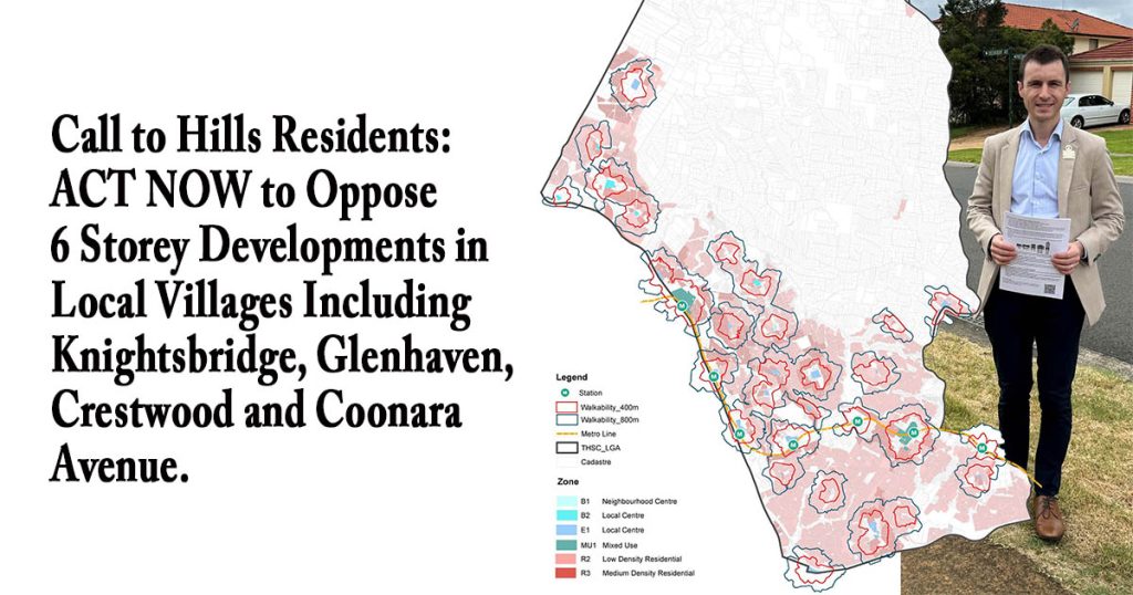 Call to Hills Residents: ACT NOW to Oppose 6 Storey Developments in Local Villages Including Knightsbridge, Glenhaven, Crestwood and Coonara Avenue.