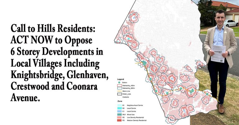 Call to Hills Residents: ACT NOW to Oppose 6 Storey Developments in Local Villages Including Knightsbridge, Glenhaven, Crestwood and Coonara Avenue.