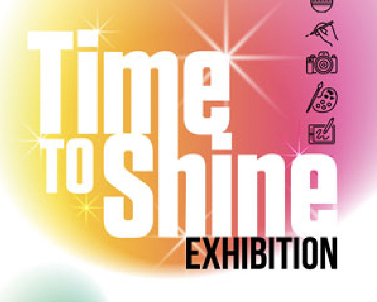 ‘Time to Shine’ Exhibition