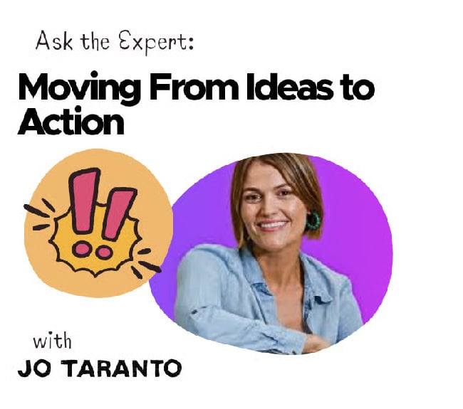 Moving from Ideas to Action